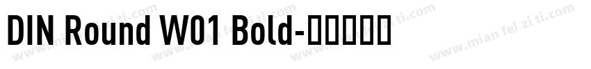 DIN Round W01 Bold字体转换